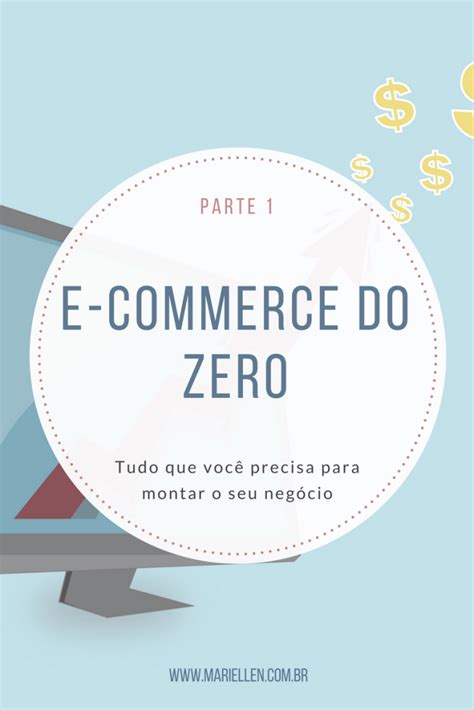 Tudo que você precisa saber para montar um e commerce do zero part1