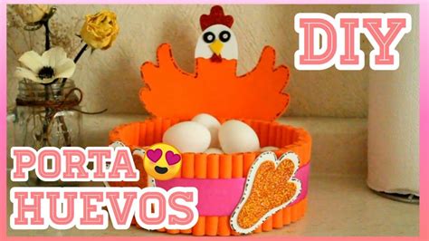 DIY PORTA HUEVOS DE GALLINA HERMOSA Y FÁCIL CREACIÓN YouTube