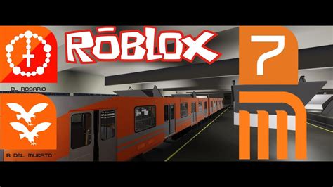 Metro CDMX en Roblox Línea 7 De Barranca Del Muerto al Rosario NM 73BF