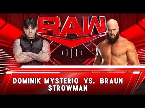 Wwe K Braun Braun Strowman Vs Dominik Mysterio Wwe Raw Youtube