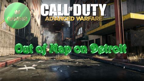 Call Of Duty Advanced Warfare Out Of Map Glitch On Detroit YouTube