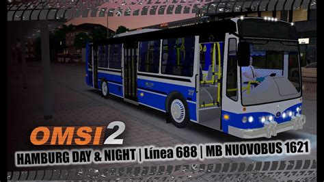 Omsi Mb Nuovobus Hamburg Day Night L Nea Youtube