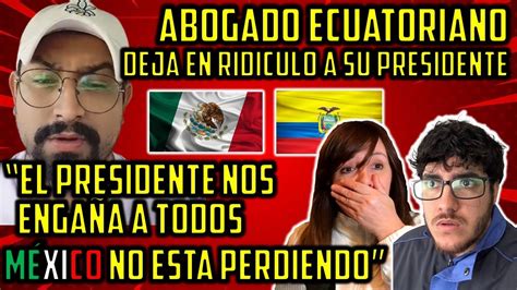 Abogado Ecuatoriano Deja En Ridiculo A Su Presidente Que Se Burlo De