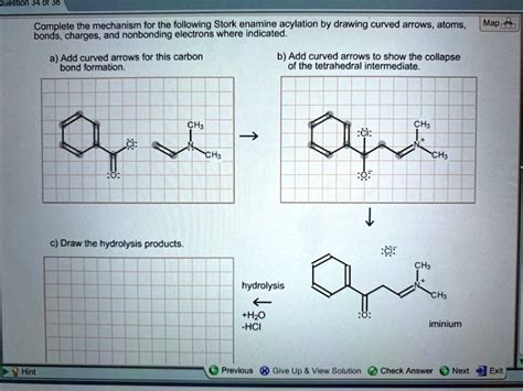 SOLVED Complete The Mechanism For The Following Stork Enamine