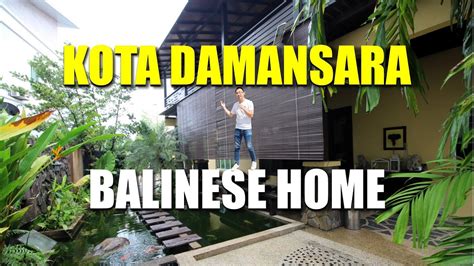 Inside Sf Balinese Retreat Home In Kota Damansara Youtube