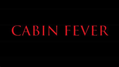 Cabin Fever Reboot Trailer Ufficiale 2015 Short Movie Reboot