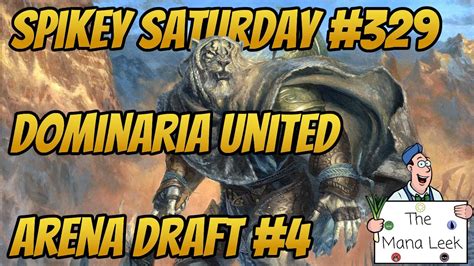 Dominaria United Draft 4 Spikey Saturday 329 YouTube