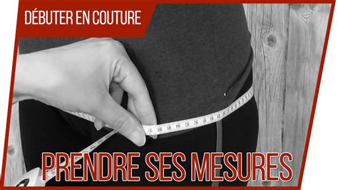 Apprendre La Couture Seule Prendre Ses Mesures YouTube