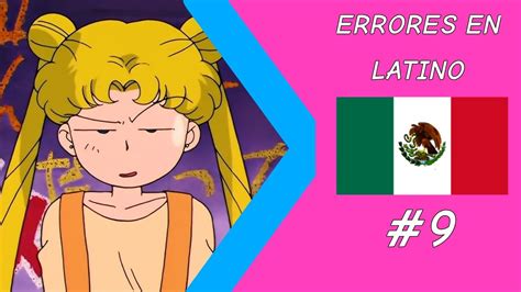 TODOS LOS ERRORES DEL DOBLAJE LATINO DE SAILOR MOON 9 YouTube