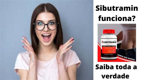 Sibutramin Funciona Mesmo Sibutramin Vale A Pena Sibutramin Emagrece