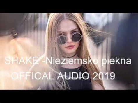 Shake Nieziemsko Pi Kna Official Audio Disco Polo Youtube