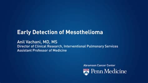 Early Detection Of Mesothelioma Penn Physician Videolink