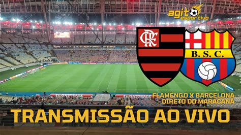 Flamengo X Barcelona TransmissÃo Ao Vivo Libertadores Da AmÉrica