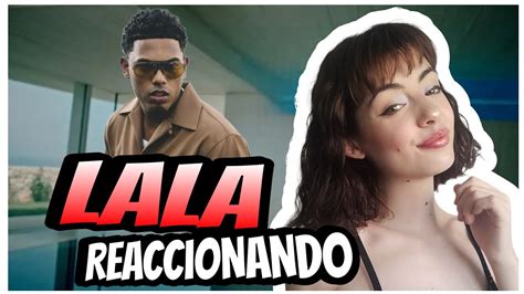 REACCION A LALA MYKE TOWERS Video Oficial YouTube