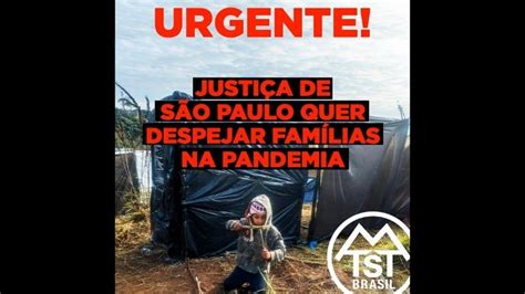 Justi A De S O Paulo Quer Despejar Fam Lias Na Pandemia