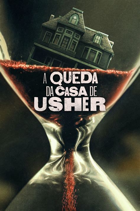 A Queda Da Casa De Usher TV Series 2023 2023 Cartazes The Movie