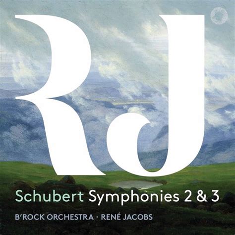 B Rock Orchestra Ren Jacobs Schubert Schubert Symphonies