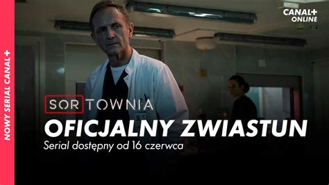 Serial SORTOWNIA Oficjalny zwiastun Nowy serial CANAL już dostępny