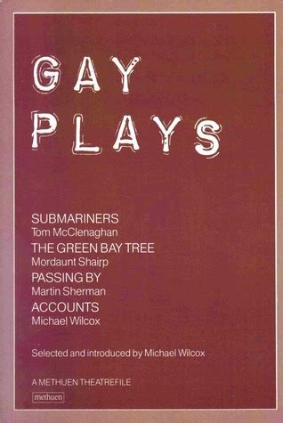 Gay Plays Vol 1 By Michael Wilcox Goodreads