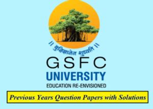 GSFC University Solved Question Papers Download PDF – University Paper India