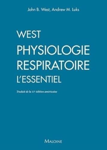 West Physiologie Respiratoire L Essentiel De John B West Grand