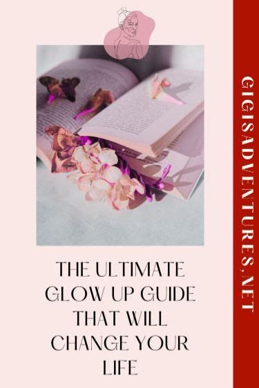 The Ultimate Glow Up Guide That Will Change Your Life How To Become