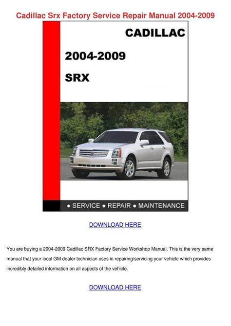 Cadillac Srx Factory Service Repair Manual 20 By Bevsummers Issuu