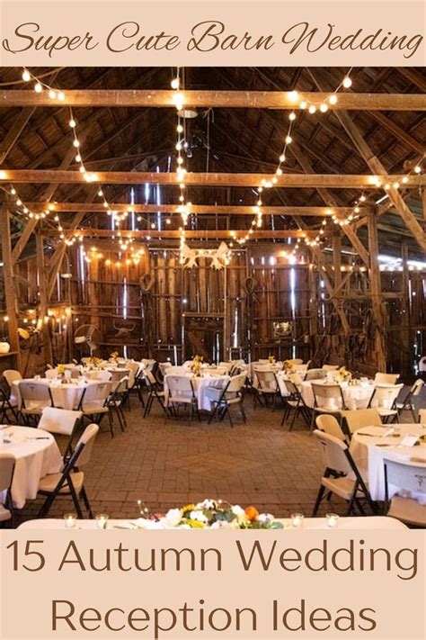 Super Cute Barn Wedding Autumn Wedding Reception Ideas