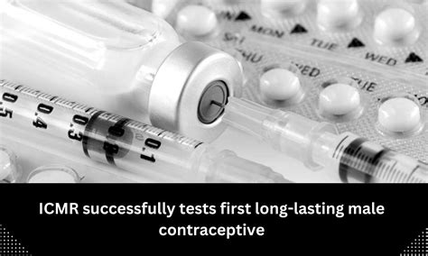 ICMR Concludes Clinical Trials Of The World S First Injectable Male