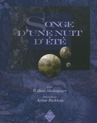 Le Songe d une nuit d été de William Shakespeare Grand Format Livre