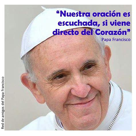 Sabias Palabras Papa Francisco Frases Juan Pablo Ll Pope Francis