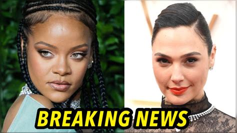 Shocking Fans In Shock As Gal Gadot And Rihanna Among Celebrities To