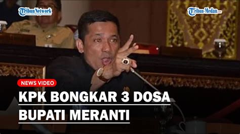 KPK Bongkar 3 Dosa Bupati Meranti Terima Fee Umrah Suap Auditor BPK