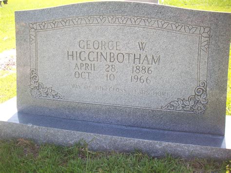 George Walter Higginbotham 1886 1966 Mémorial Find a Grave