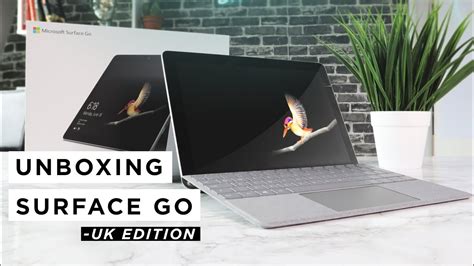 Unboxing The Microsoft Surface Go Uk Model In 4k Youtube