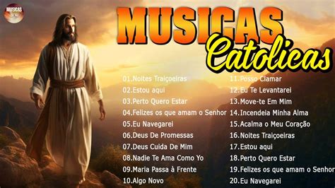 Lindas M Sicas Religiosas Cat Licas Letra De Louvor E Adorac O