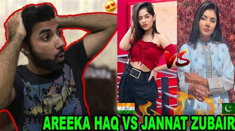 Pakistani Reaction On Areeka Haq Vs Jannat Zubair Tik Tok Videos