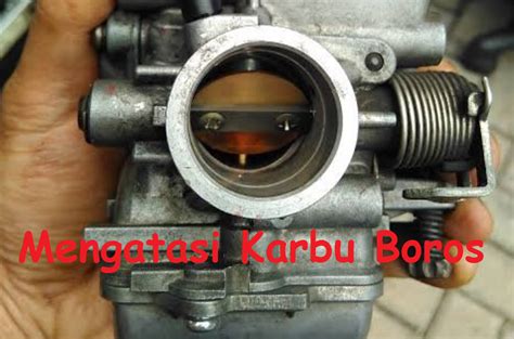 Cara Mengatasi Karburator Boros Bensin Dan Penyebabnya