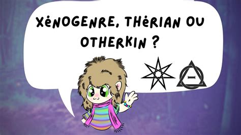 Xénogenre thérian ou otherkin YouTube