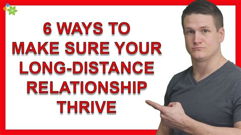 6 Ways To Make Sure Your Long Distance Relationship Thrive Youtube