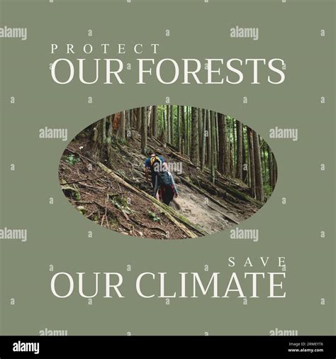 Composite Of Protect Our Forests And Save Our Climate Text And