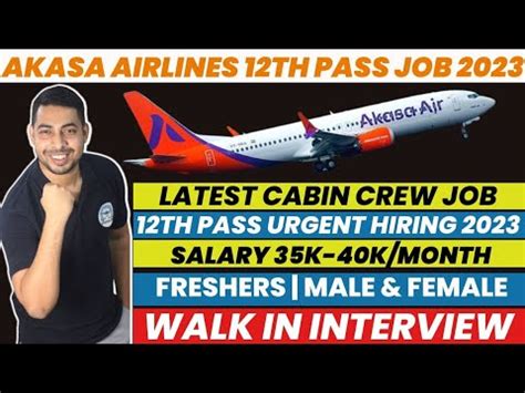 Akasa Airlines 12th Pass Cabin Crew Job 2023 Male Female Freshers