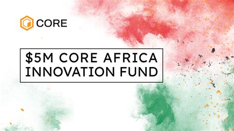 Core DAO Launches 5 Million African Innovation Fund To Boost Web3