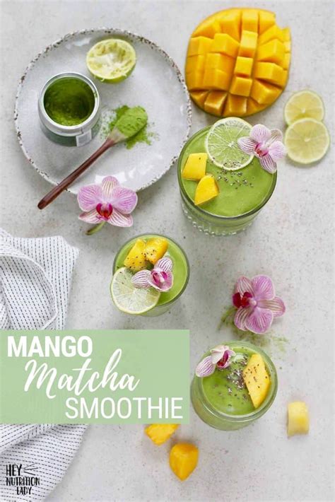 Mango Matcha Green Tea Smoothie Hey Nutrition Lady