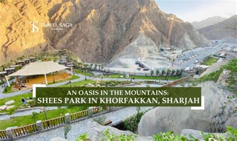 An Oasis In The Mountains Shees Park In Khorfakkan Sharjah Travel