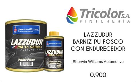 Lazzudur Barniz Pu Fosco Con Endurecedor Sherwin Williams Tricolor S A