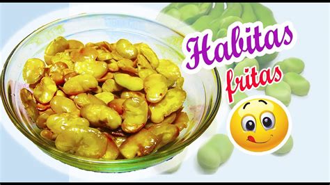 Habas Fritas Snacks Peru S Food Las Delicias De Rosita Youtube