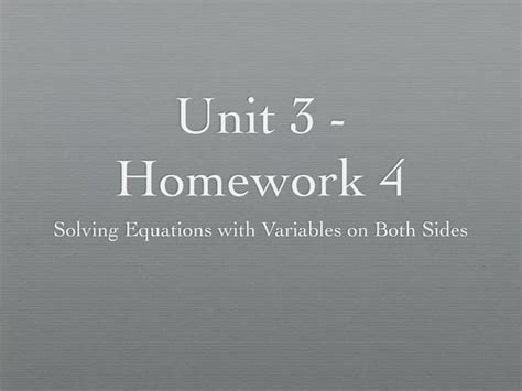 Unit 3 Hw 4 Solving Equations Variable Both Sides Ppt