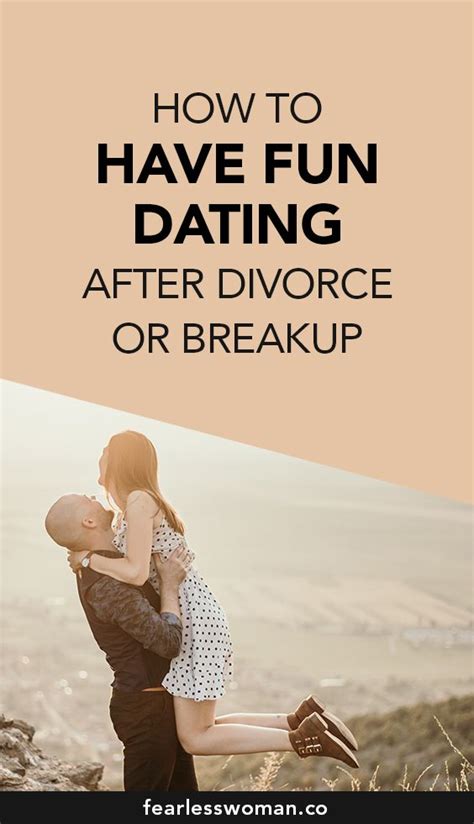 How To Have Fun Dating After Divorce Or Breakup Healthy