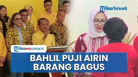 Bahlil Puji Airin Usai Diajak Megawati Gabung PDIP Kalau Barang Bagus